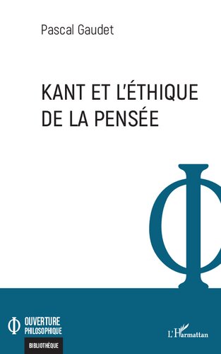 Kant et l'éthique de la pensée (French Edition)