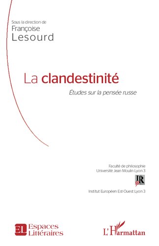 La clandestinité: Études sur la pensée russe