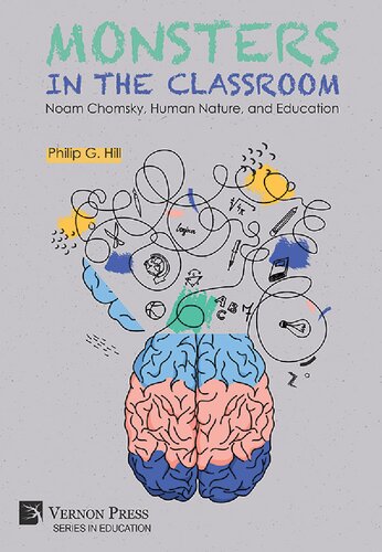 Monsters in the Classroom Noam Chomsky, Human Nature, and Education (Series in Education Series)