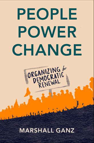 People, Power, Change  Organizing for Democratic Renewal