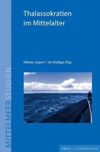 Thalassokratien Im Mittelalter (Mittelmeerstudien, 25)