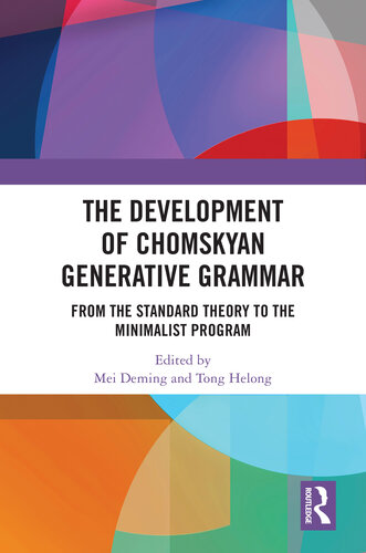 The Development of Chomskyan Generative Grammar  From the Standard Theory to the Minimalist Program