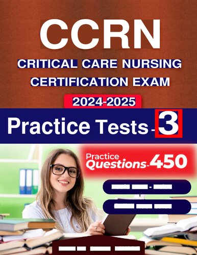 CCRN review book and study guide - Exam Book with 450 Questions and 3 Practice Tests for Critical Care Nursing Certification