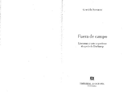 Fuera de campo. Literatura y arte argentinos después de Duchamp: Literatura y arte argentinos después de Duchamp