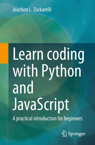 Learn coding with Python and JavaScript: A practical introduction for beginners