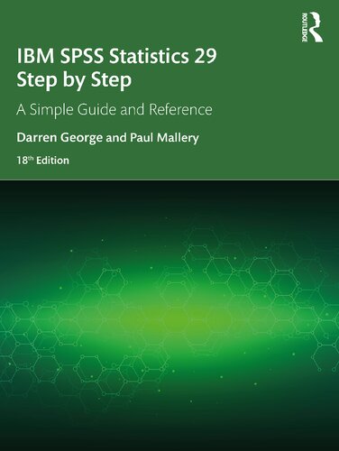 IBM SPSS Statistics 29 Step by Step: A Simple Guide and Reference