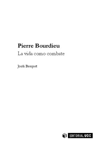 Pierre Bourdieu. La vida como combate