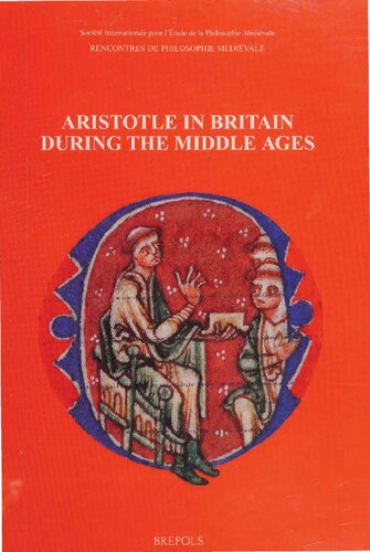Aristotle in Britain during the Middle Ages: Proceedings of the International Conference at Cambridge, 8-11 April 1994