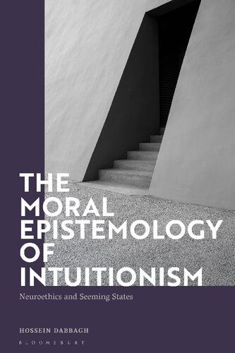 Moral Epistemology of Intuitionism, The: Neuroethics and Seeming States