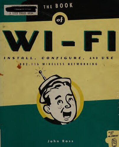 The Book of Wi-Fi: Install, Configure, and Use 802.11b Wireless Networking