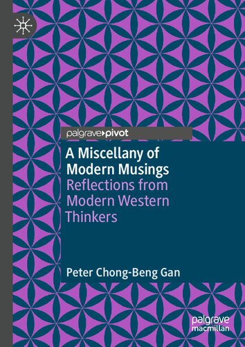 A Miscellany of Modern Musings: Reflections from Modern Western Thinkers