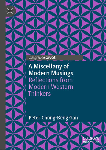 A Miscellany of Modern Musings: Reflections from Modern Western Thinkers