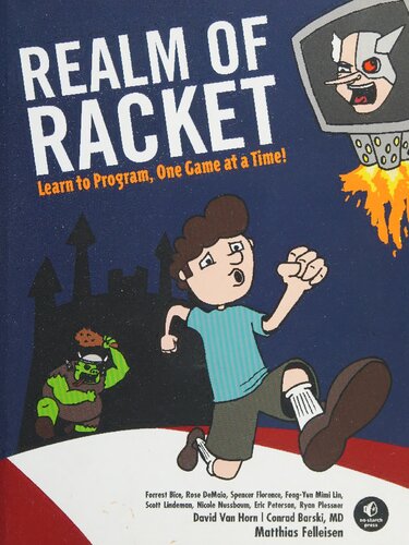 Realm of Racket: Learn to Program, One Game at a Time!