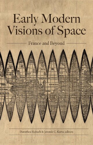 Early Modern Visions of Space: France and Beyond