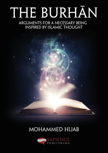 The Burhān: Arguments for a Necessary Being Inspired by Islamic Thought