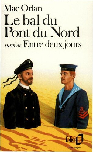 Le bal du pont du Nord - Entre deux jours