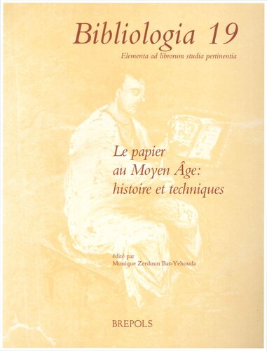 Le papier au Moyen Âge: histoire et techniques