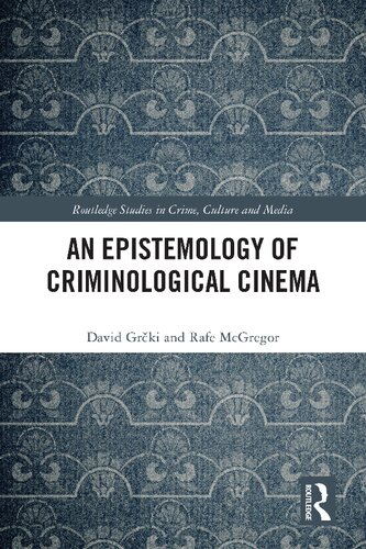 An Epistemology of Criminological Cinema