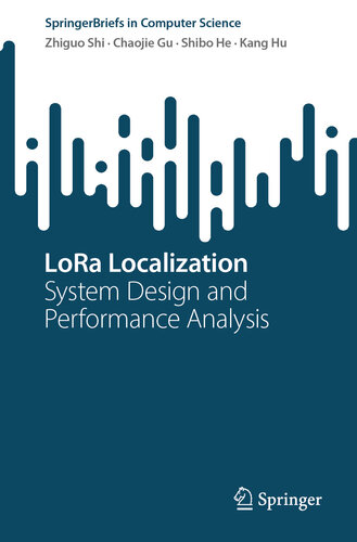 LoRa Localization: System Design and Performance Analysis (Wireless Networks)