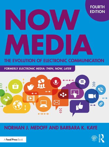Now Media: The Evolution of Electronic Communication 4th Gen