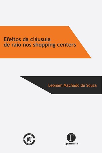 Efeitos da cláusula de raio nos shopping centers