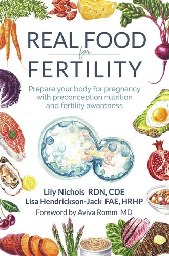 Real Food for Fertility: Prepare your body for pregnancy with preconception nutrition and fertility awareness
