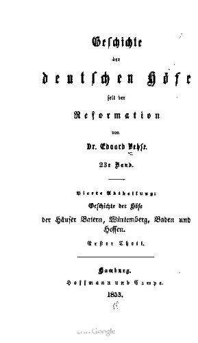 Geschichte der Höfe der Häuser Baiern [Bayern], Würtemberg [Württemberg], Baden und Hessen