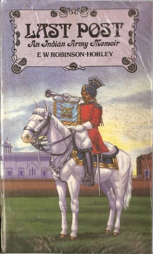 Last Post: An Indian Army Memoir