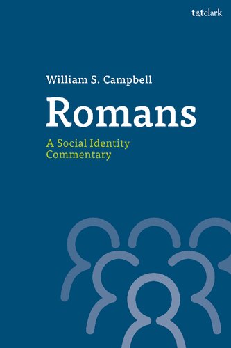 Romans: A Social Identity Commentary (T&T Clark Social Identity Commentaries on the New Testament)