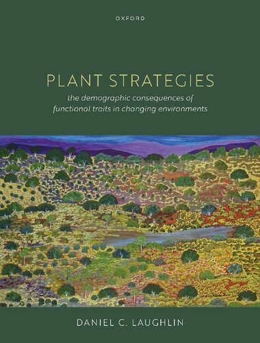 Plant Strategies: The Demographic Consequences of Functional Traits in Changing Environments
