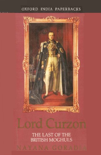 Lord Curzon: Last of the British Moghuls