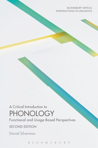 A Critical Introduction to Phonology: Functional and Usage-Based Perspectives (Bloomsbury Critical Introductions to Linguistics)