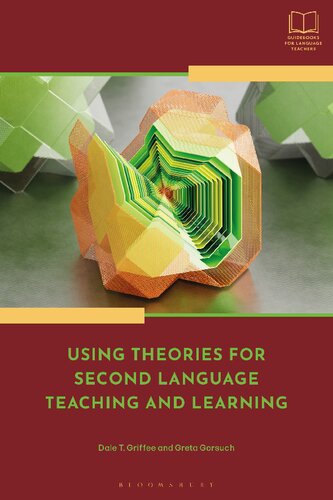 Using Theories for Second Language Teaching and Learning (Bloomsbury Guidebooks for Language Teachers)