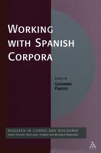Working with Spanish Corpora (Corpus and Discourse)