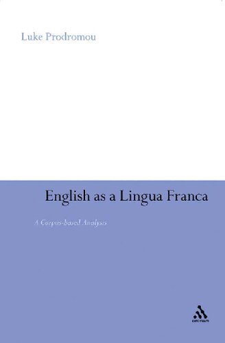English as a Lingua Franca: A Corpus-based Analysis