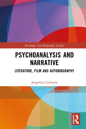 Psychoanalysis and Narrative (Routledge Auto/Biography Studies)