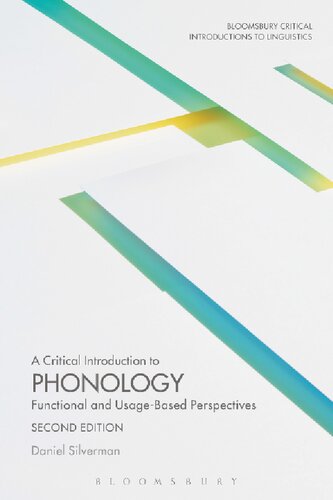 A Critical Introduction to Phonology: Functional and Usage-Based Perspectives (Bloomsbury Critical Introductions to Linguistics)