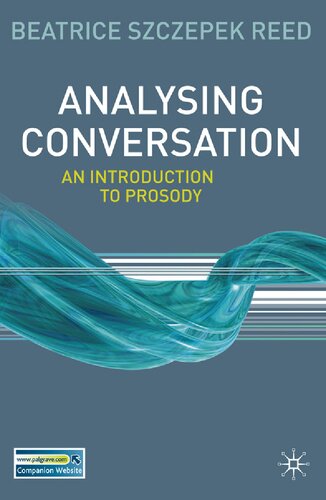 Analysing Conversation: An Introduction to Prosody