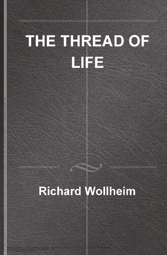 The Thread of Life (William James Lectures)