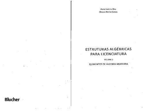Estruturas Algébricas Para Licenciatura, Vol. 3: Elementos de álgebra Moderna