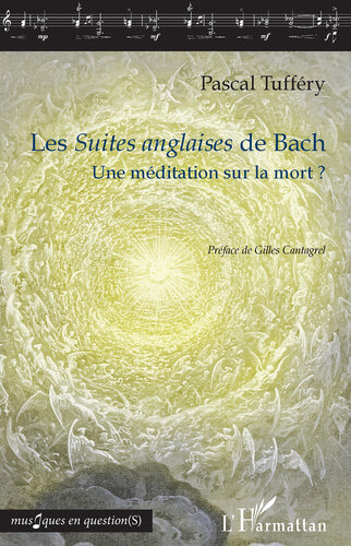 Les Suites anglaises de Bach  Une méditation sur la mort  (Musiques en question(s))