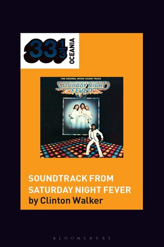Soundtrack From Saturday Night Fever (33 13 Oceania)