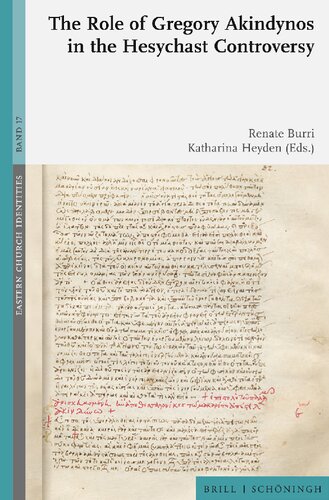 The Role of Gregory Akindynos in the Hesychast Controversy