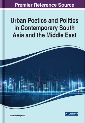 Urban Poetics and Politics in Contemporary South Asia and the Middle East
