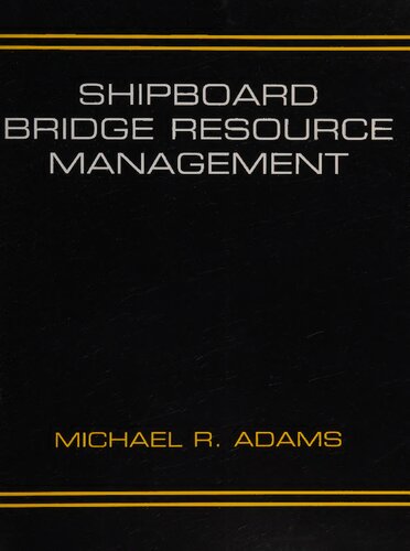 Shipboard Bridge Resource Management
