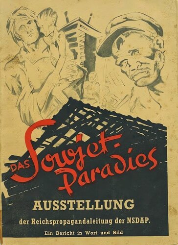 Reichspropagandaleitung der NSDAP - Das Sowjet-Paradies