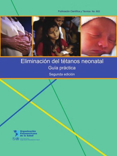 Neonatal Tetanus Elimination: Field Guide (Scientific and Technical Publication)