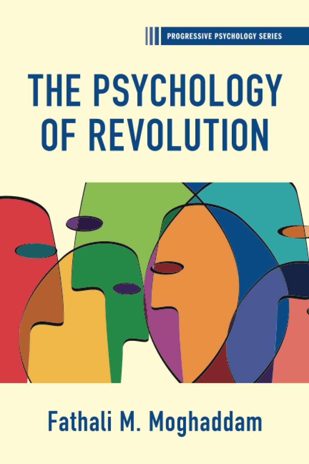 The Psychology of Revolution