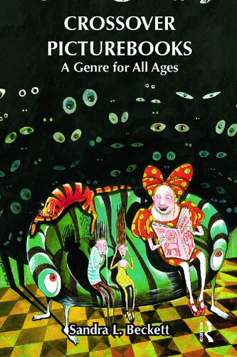 Crossover Picturebooks: A Genre for All Ages