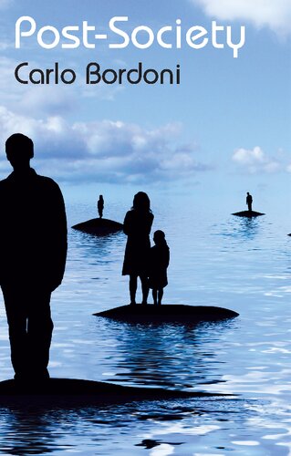 Post-Society : Social Life After the Pandemic